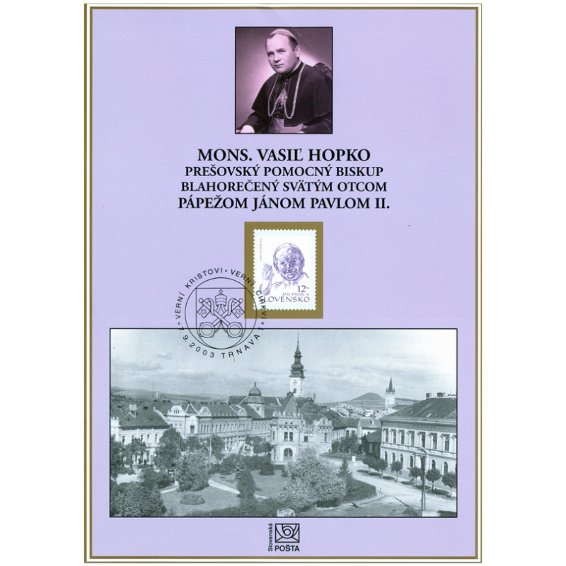 Pamätný list č. 9 - Mons. Vasiľ Hopko blahorečený Sv. Otcom pápežom Jánom Pavlom II.