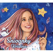 Kristína - Snívanky (CD)